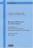 Making a Difference in the Life of Others: Proceedings of the 62nd Annual Convention, International Council of Psychologists, August 3-6, 2004, Jinan, China (Berichte Aus Der Psychologie)