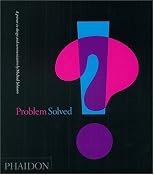 Problem Solved: A Primer for Design and Communication