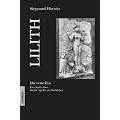 Lilith. Die erste Eva: Eine historische und psychologische Studie �ber dunkle Aspekte des Weiblichen