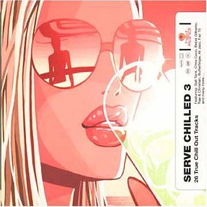 CD-Charts  Music : Serve Chilled Vol.3
