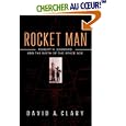 Rocket Man: Robert H. Goddard and the Birth of the Space Age