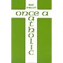 Once a Catholic