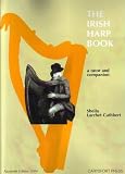 The Irish Harp Book: A Tutor and Companion