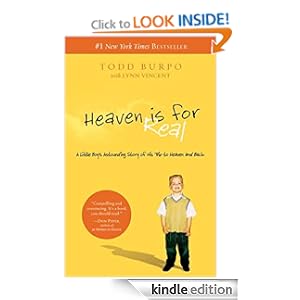 Heaven is for Real: A Little Boy's Astounding Story of His Trip to Heaven and Back