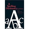 A Spelling Dictionary for Writers: Book 2 : A Resource for Independent Writing