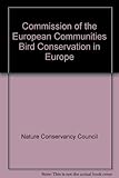 Bird conservation in Europe : a report