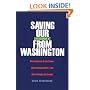 Saving Our Environment from Washington: How Congress Grabs Power, Shirks Responsibility, and Shortchanges the People (RN)