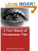 A New History of Documentary Film