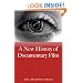 A New History of Documentary Film