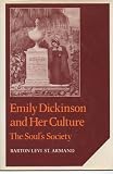 Emily Dickinson and her culture : the soul's society