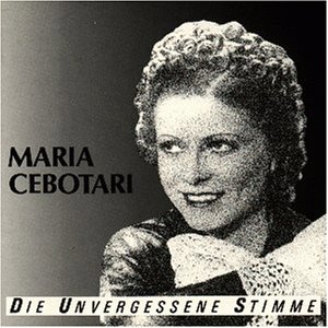 Maria Cebotari - Die Unvergessene Stimme - Zortam Music