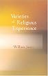 Varieties of Religious Experience: A Study in Human Nature