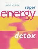 Super Energy Detox