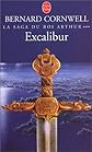 La Saga du roi Arthur, tome 3 : Excalibur
