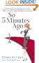 So 5 Minutes Ago: A Novel
