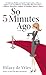 Books : So 5 Minutes Ago