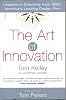 The Art of Innovation: Success Through Innovation the IDEO Way