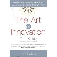Art of Innovation: Success Through Innovation the IDEO Way