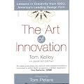 The Art of Innovation: Success Through Innovation the IDEO Way