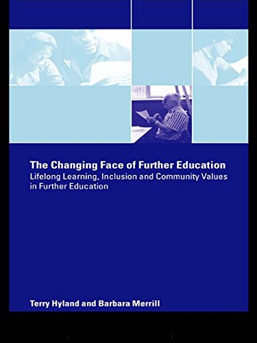 The Changing Face of Further Education: Lifelong Learning, Inclusion and Community Values in Further Education
