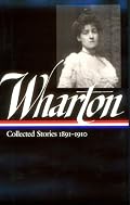 Edith Wharton:  Vol 1. Collected Stories:1891-1910 (Library of America)