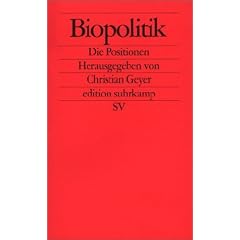 Biopolitik: Die Positionen (edition suhrkamp)