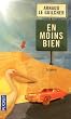 En moins bien