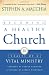 Becoming a Healthy Church: Ten Traits of a Vital Ministry