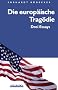 Die europ�ische Trag�die: Drei Essays
