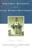 Rhetoric, Religion And The Civil Rights Movement, 1954- 1965