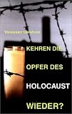 Kehren die Opfer des Holocaust wieder?