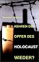 Kehren die Opfer des Holocaust wieder?
