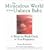 The Miraculous World of Your Unborn Baby: A Week-by-week Guide to Your Pregnancy
