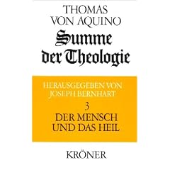 Summe der Theologie, 3 Bde., Bd.3, Der Mensch und das Heil