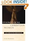 Evangelical Christian Women: War Stories in the Gender Battles (Qualitative Studies in Religion)