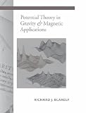 Potential Theory in Gravity and Magnetic Applications