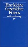 Eine kleine Geschichte Polens (edition suhrkamp) - Rudolf Jaworski, Christian L&uuml;bke, Michael G. M&uuml;ller
