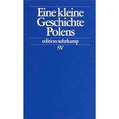 Eine kleine Geschichte Polens (edition suhrkamp)