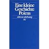 Eine kleine Geschichte Polens (edition suhrkamp)