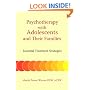 Psychotherapy with Adolescents and Their Families: Essential Treatment Strategies