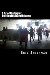 A Brief History of Political Cultural Change