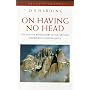On Having No Head: Zen and the Rediscovery of the Obvious (Arkana)
