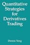 Quantitative Strategies for Derivatives Trading