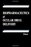Biopharmaceutics of Ocular Drug Delivery (Handbooks in Pharmacology and Toxicology)
