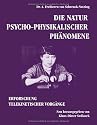 Die Natur psycho-physikalischer Phänomene: Erforschung telekinetischer Vorgänge