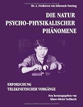 Die Natur psycho-physikalischer Phänomene: Erforschung telekinetischer Vorgänge