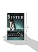 Sister: A Novel