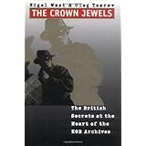 The Crown Jewels: The British Secrets at the Heart of the KGB Archives