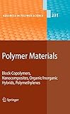 Polymer materials : block-copolymers, nanocomposites, organic/inorganic hybrids, polymethylenes