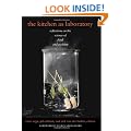 The Kitchen as Laboratory: Reflections on the Science of Food and Cooking